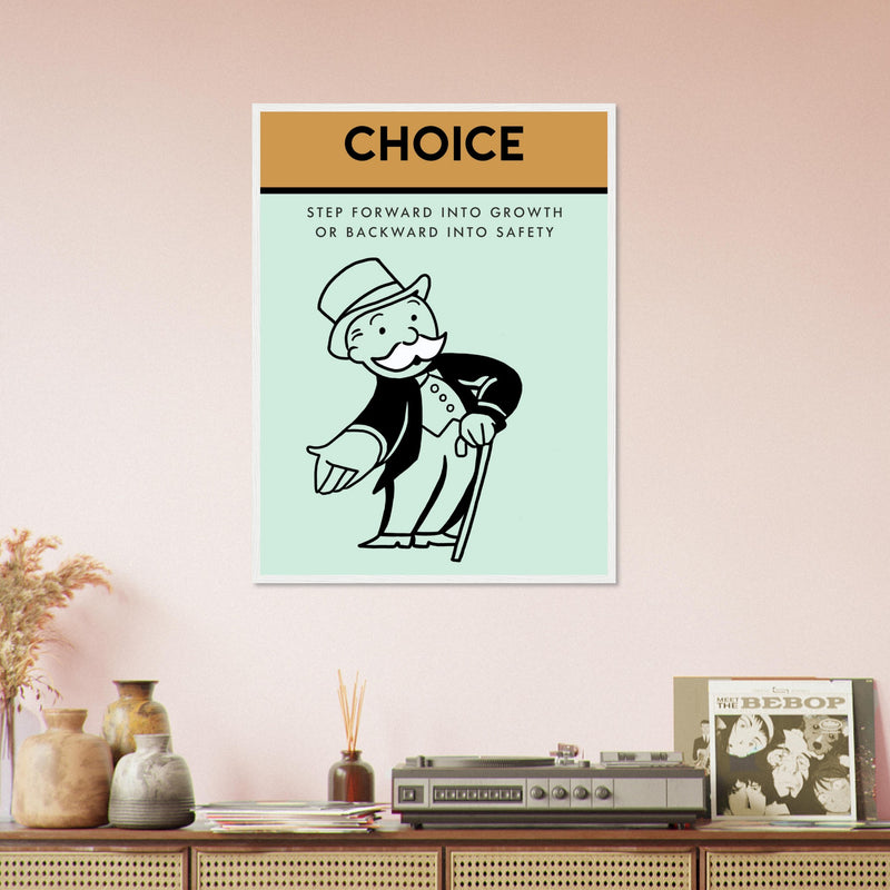 Choice Wooden Framed Poster