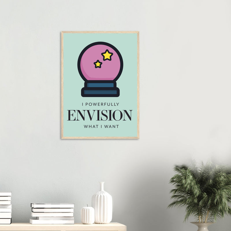 Envision Wooden Framed Poster