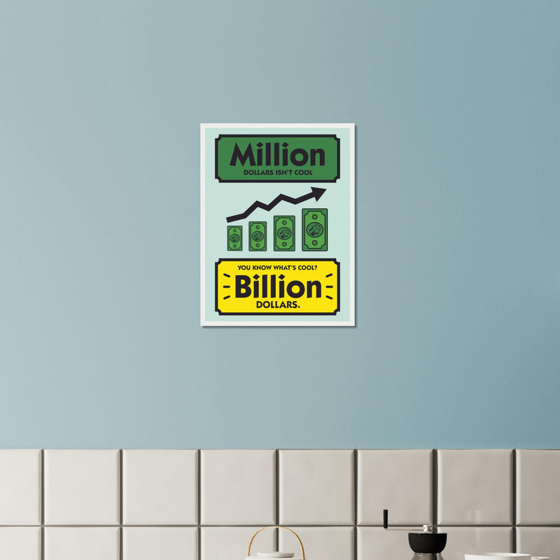 Billion Wooden Framed Poster
