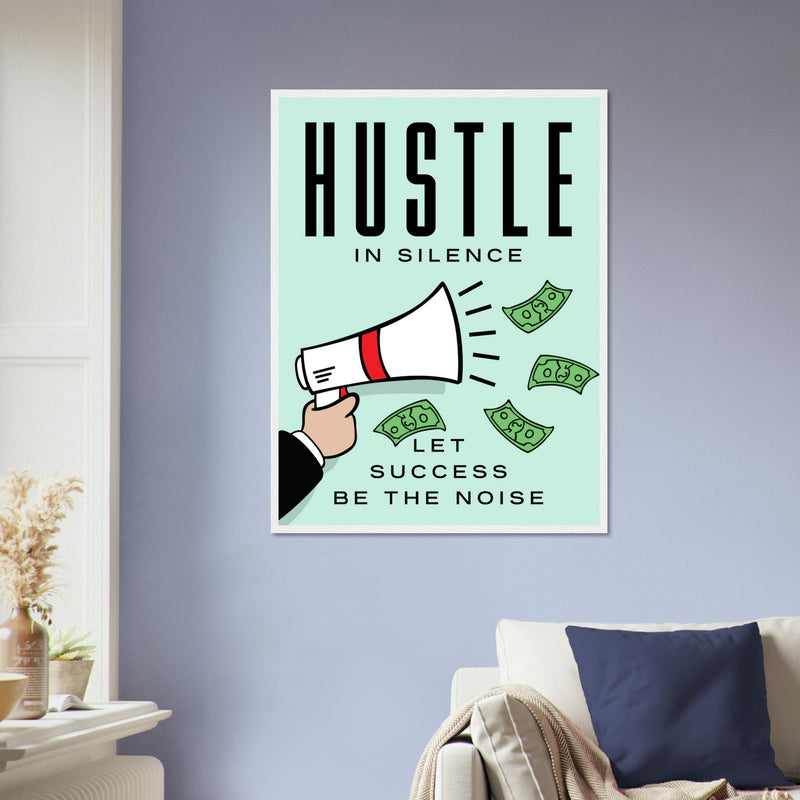 Hustle Wooden Framed Poster