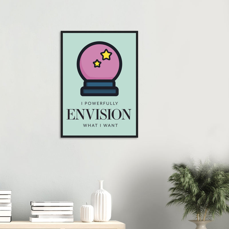 Envision Wooden Framed Poster