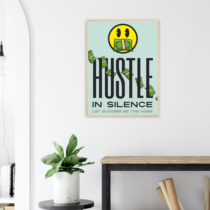 Hustle Wooden Framed Poster