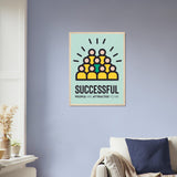 Successful Wooden Framed Poster