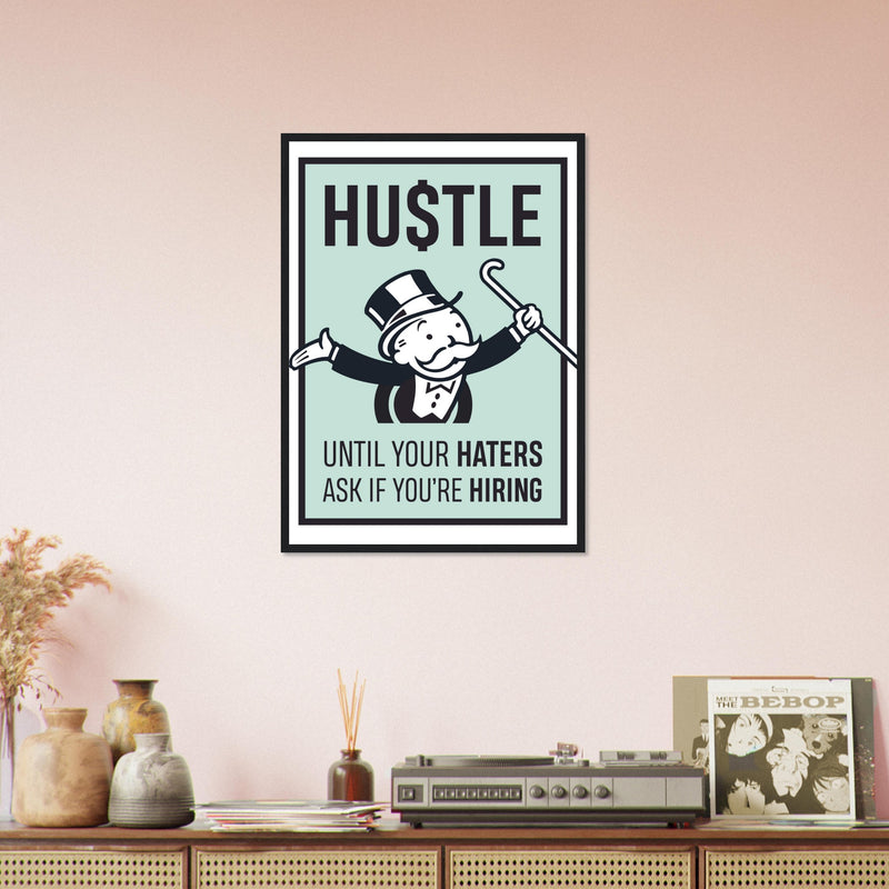 Hustle Wooden Framed Poster