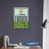 Enough Wooden Framed Poster