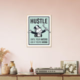 Hustle Wooden Framed Poster