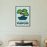 Purpose Wooden Framed Poster