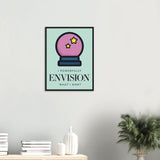 Envision Wooden Framed Poster