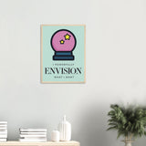 Envision Wooden Framed Poster